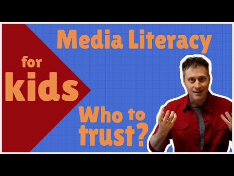 Media Literacy for Kids - Who to trust