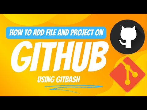 How to Add File or Project to Github using Gitbash