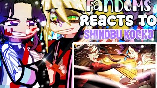 Fandoms reacts to Each Other || Shinobu Kocho || 8/? || Demon Slayer || Completed ||