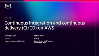 AWS re:Invent 2025 - Continuous integration and continuous delivery (CI/CD) for AWS (DVT202)