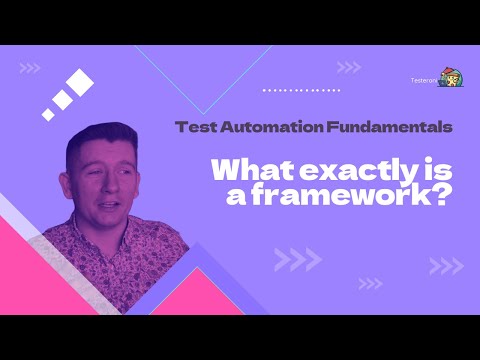 What exactly is a framework? | Test Automation Fundamentals