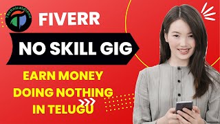 How To Make Money From Fiverr In Telugu  || Money Earning Apps Telugu || Fiverr Earning Telugu #2