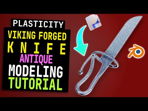 Plasticity Tutorial #43 | Modeling Viking Blacksmith Forged Knife