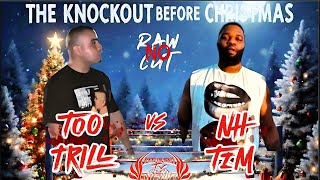 Too Trill vs NH Tim
