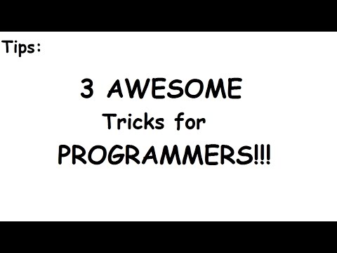 3 AWESOME tricks for programmers
