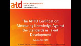 The APTD Certification: Measuring Knowledge Against the Standards in Talent Development