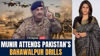 Pakistan LIVE: Field Marshal Asim Munir Attends Bahawalpur Drills | Vantage with Palki Sharma