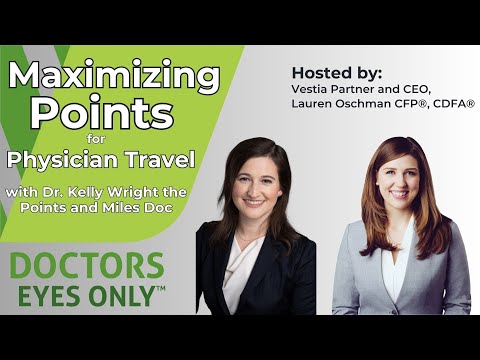 Maximizing Points for Physician Travel with Dr. Kelly Wright the Points and Miles Doc