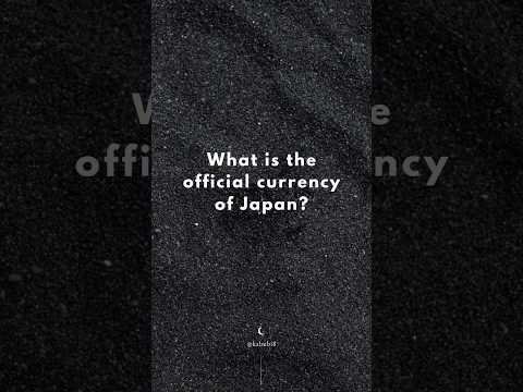 Official currency of Japan? #trivia