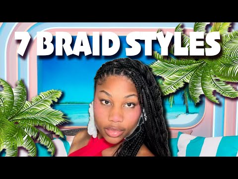 7 Love Island Braid Styles | Summer Braid Styles !