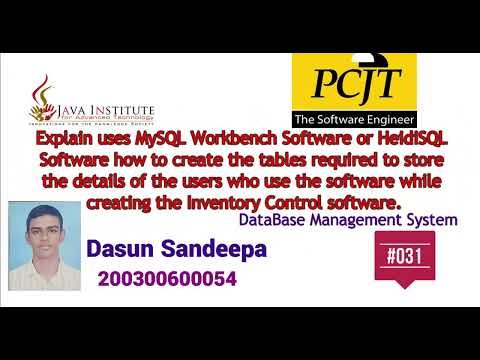 DBMS Task 31 - Explain uses MySQL Workbench Software or HeidiSQL Software how to create the tables