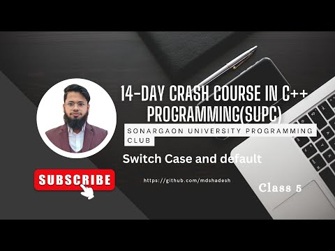 14-Day Crash Course in C++ Programming(SUPC) . Class - 5 , switch case