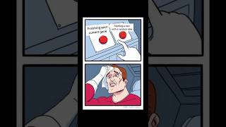 The game dev dilemma : Finsih or start again ? #shorts #indiedev #gamedev #memes