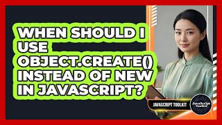 When Should I Use Object.create() Instead Of New In JavaScript? - JavaScript Toolkit