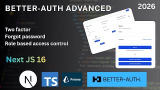 Better-Auth Advanced Masterclass with Next.js 16  Full Course