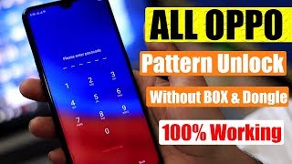 OPPO (CPH1823) Pattern Unlock Without Box & Dongle || ALL OPPO Pattern Bypass