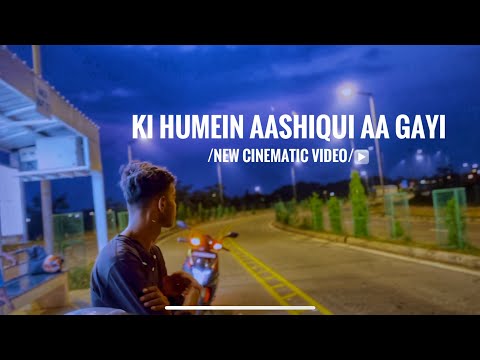 ki humein Aashiqui Aa Gayi/￼ new cinematic video/▶️  iPhone short