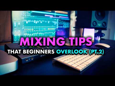 More DAW Mixing Tips I Wish I Knew When I Started