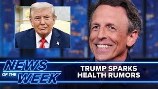 Trump's Health Rumors, National Guard in D.C.: Late Night's News of the Week