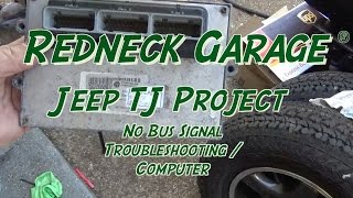 Jeep Wrangler TJ Project - NO BUS Issue - Computer - Troubleshooting