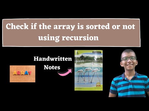 Check if the array is sorted or not using recursion || Recursion with arrays || DSA Mastery Course