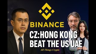 CZ: Hong Kong Could Overtake the US in Crypto 🚨 | Binance News