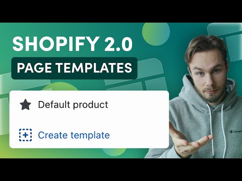 Shopify 2.0 Templates Tutorial - Create Different Layouts for Product Pages & Collection Pages