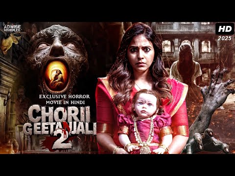 Chhorii Geetanjali 2 (2025) New Released Full Hindi Dubbed Movie | South Horror BLockbuster Movie