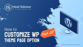 How to WordPress theme Customize Page Option Part 07 2024 | Initial Solution
