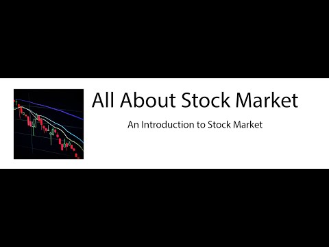 An Introduction to Stock Market - All About Stock Market - Episode 1