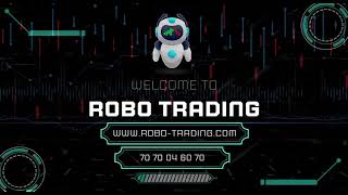 Robo Trading Intro Welcome