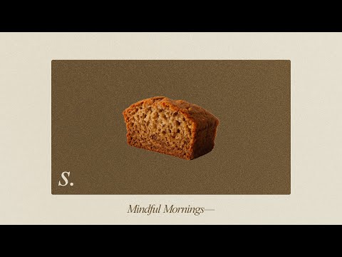 Mindful Mornings 🍌☀️ — Banana Bread & Lofi Meditation Music | Calm Background for Focus & Reflection