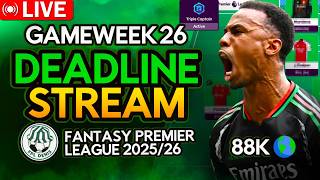 🚨 FPL GW26 LIVE DEADLINE STREAM | Fantasy Premier League 2025/26 | Triple Captain Gabriel?!