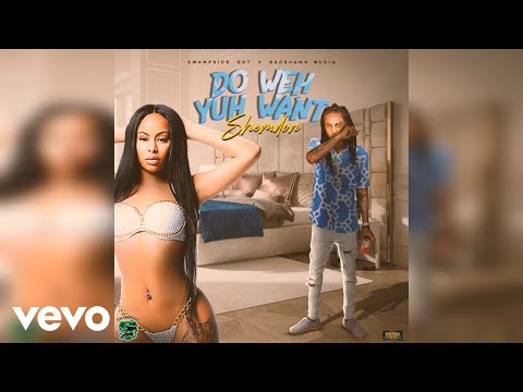 Shemdon - Duh Weh Yuh Want (Official Audio)