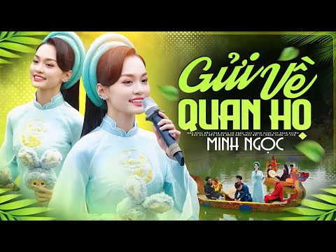 [ EP THUYỀN HÁT ] Gửi Về Quan Họ - Minh Ngọc
