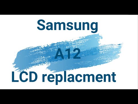 How to replace LCD screen on Samsung a12