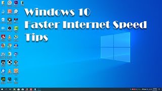 Make Internet Speed faster on Windows10 Easy and Free