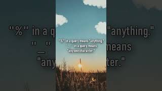 The "_" in SQL Queries Means...