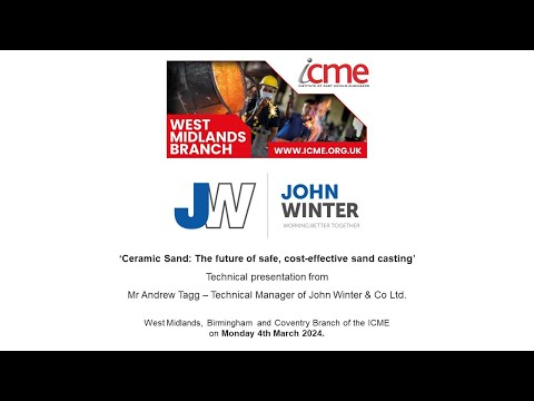 ICME West Midlands Branch   'Ceramic Sand The future of safe, cost effective sand casting