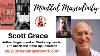 Mindful Masculinity with Scott Grace