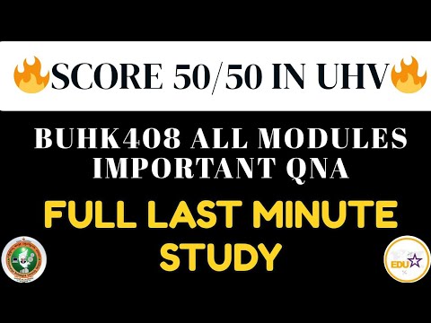 BUHK408 UHV🔥 All 5 Modules Important QnA | Score 50/50 Easily! | VTU 2025 Must Watch