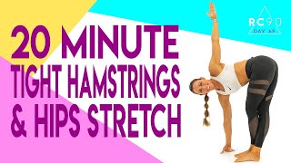 20 Minute Stretch for Tight Hamstrings and Hips!