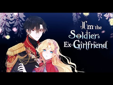 I'm the Ex-Girlfriend of a Soldier (Official Trailer) | ManhwaKool.com