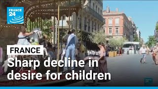 France sees sharp decline in desire for children • FRANCE 24 English