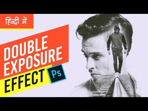Double Exposure Effect - Easy Tutorial In Hindi- Photoshop me Double Exposure effect kaise banaye