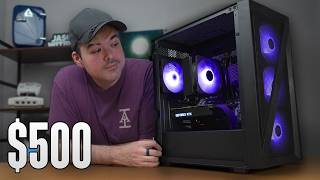 building a $500 gaming pc is easy, actually