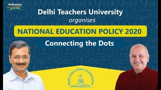 Live: Delhi Education Conference by Delhi Teachers University II NEP 2020: Connecting the Dots