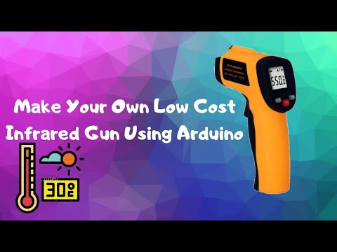 Fight COVID-19 with Technology: Build Your Own Infrared Temperature Gun with Arduino
