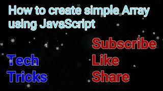 How to create simple Array using JavaScript || Learning JavaScript || Simple one dimensional Array