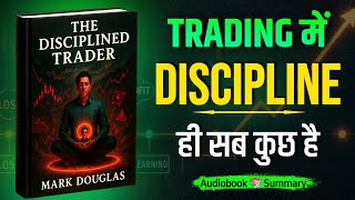 The Disciplined Trader Book Summary in Hindi | Master the Psychology of Trading | audiobook pedia